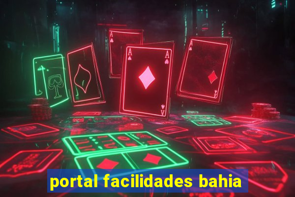 portal facilidades bahia